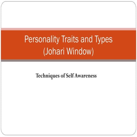 Personality Traits and Types Johari window.ppt