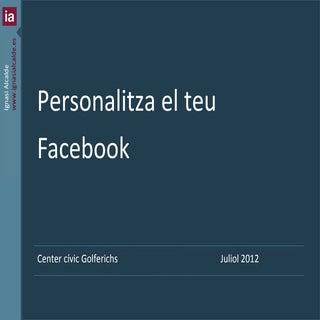 Personalitza el teu facebook