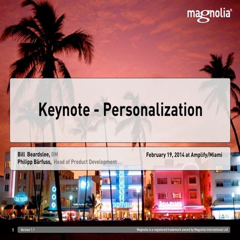 Keynote: Magnolia Debuts Personalization