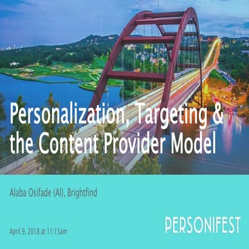 Personalization, Targeting & the Content Provider Model