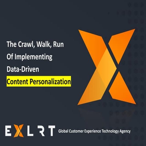 EXLRT's "Crawl, Walk, Run of Data-Driven Content Personalization"