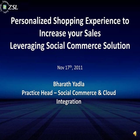 Personalized shopping-experience-to-increase-sales-leveraging-zsl-social-comm...