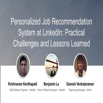 Personalized Job Recommendation System at LinkedIn: Practical Challenges and ...