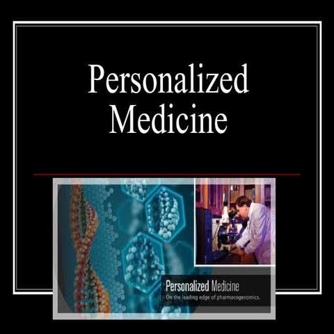 Personalized medicine