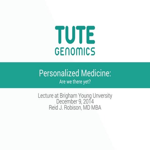 Personalized Medicine: Are we there yet?