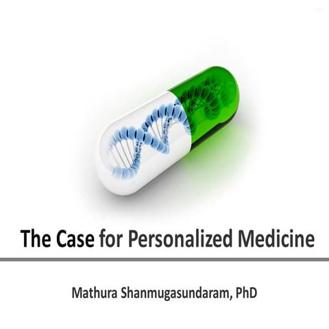 Personalized medicine - Mathura Shanmugasundaram PhD