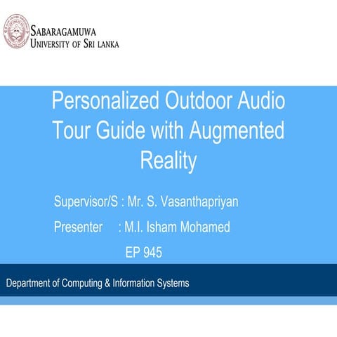 Personalized outdoor audio tour guide with augmented reality