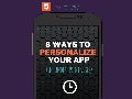 8 Ways to Personalize Your App (in Under 30 Minutes)