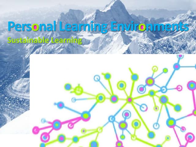 Personal Learning Environments NAIS 2012