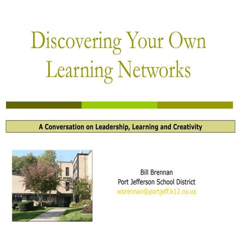 Personal Learning Networks: A Conversation on Leadership, Learning and Creati...