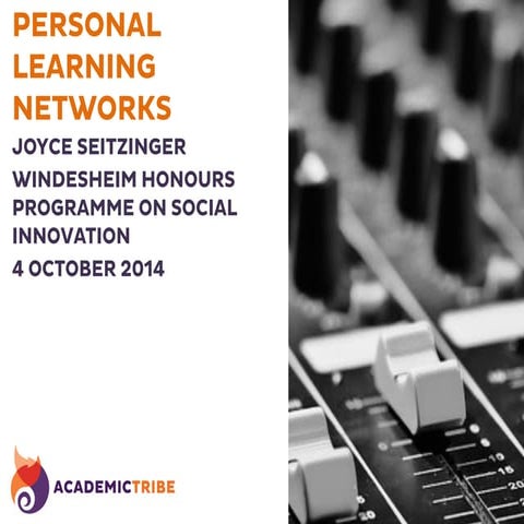 Personal Learning Networks - Windesheim Honours Programme on Social Innovation