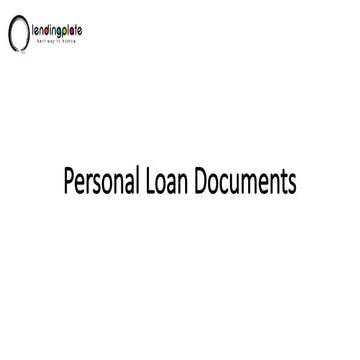 Personal Loan Documents Required | lendingplate | PPTX