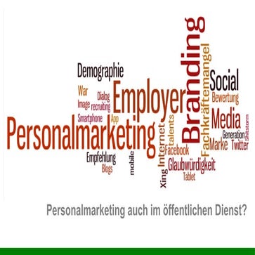 Personalmarketing auch im öffentlichen Dienst?