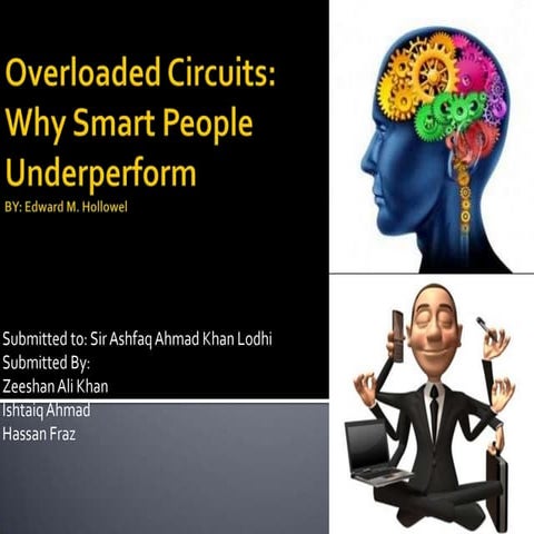 overloaded circuits, why smart people underperform