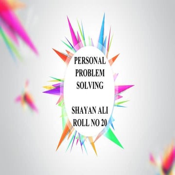 Personal problem solving slides. | PDF
