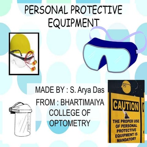Personal protective equipment.........arya