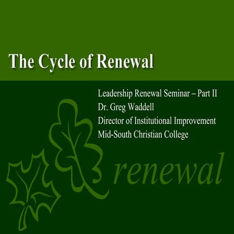 The Cycle of Renewal