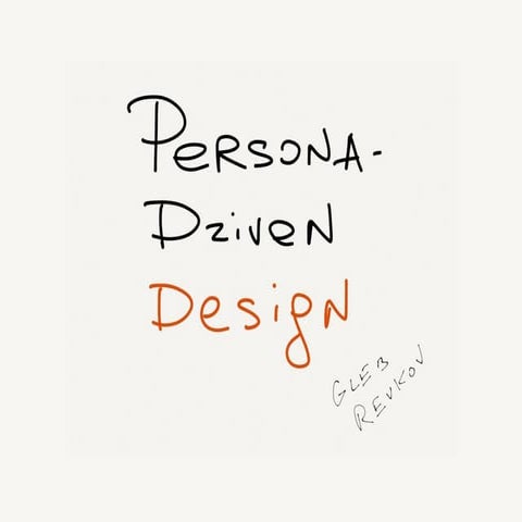 Persona-Driven Design