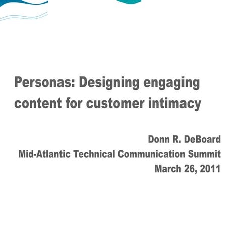 Personas: Designing Engaging Content for Customer Intimacy