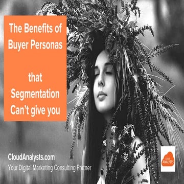 Benefits of Buyer Personas vs Market Segmentation for Marketing & Sales ...
