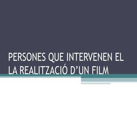 Persones que intervenen el la realització d’un film