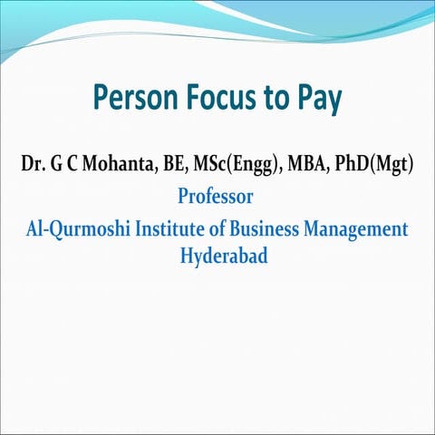 Person Focus to Pay by Dr. G C Mohanta