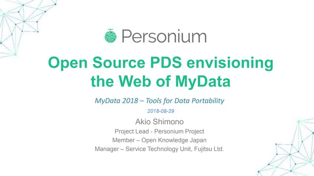 Personium - Open Source PDS envisioning the Web of MyData