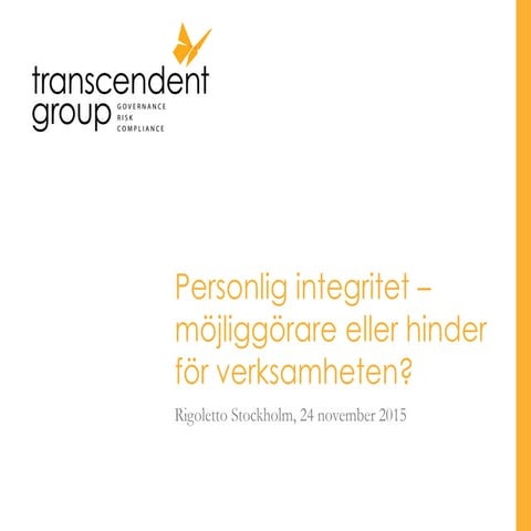 Personlig integritet – möjliggörare eller hinder för verksamheten?