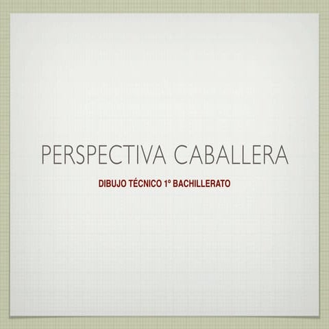 Perspectiva caballera