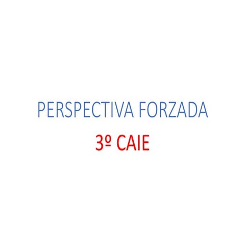 Perspectiva forzada