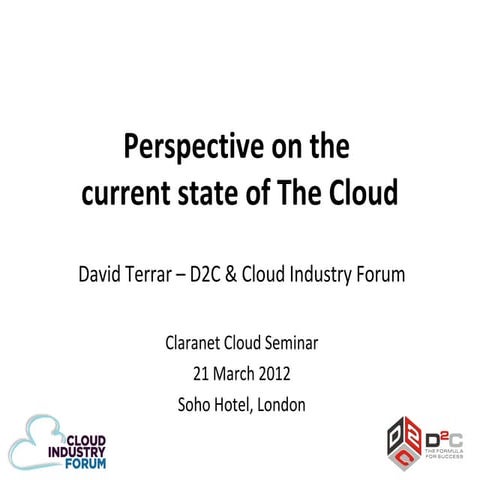 Perspective on the current state of the Cloud