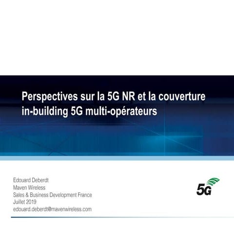 Perspectives sur la 5G NR et la couverture in-building 5G multi-opérateurs