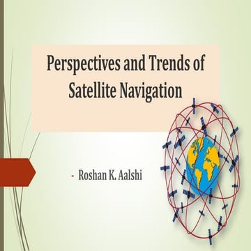 Perspectives and Trends of Satellite Navigation.pptx