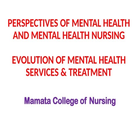 Evolution of Mental Health Psychiatric Nursing Practice | PPTX