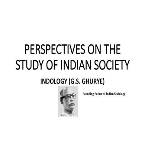 PERSPECTIVES ON THE STUDY OF INDIAN SOCIETY G.S Ghuriye.pdf