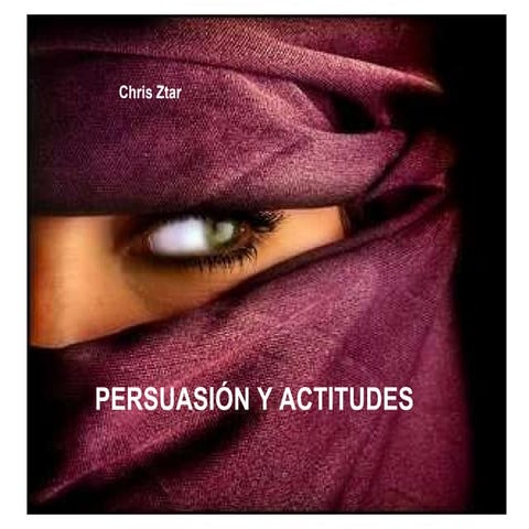 Persuación y Actitudes