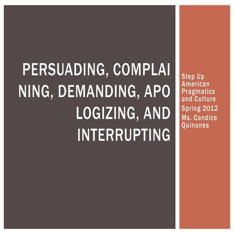 Persuading complaining etc
