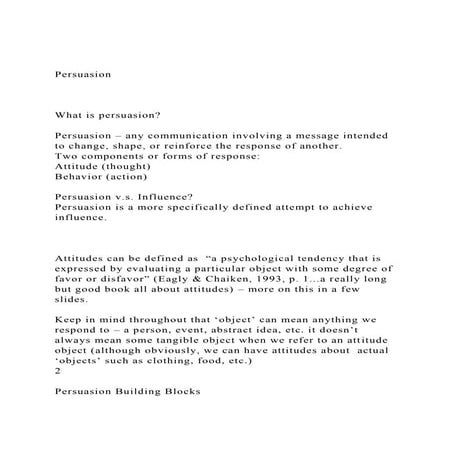 PersuasionWhat is persuasionPersuasion – any commun.docx