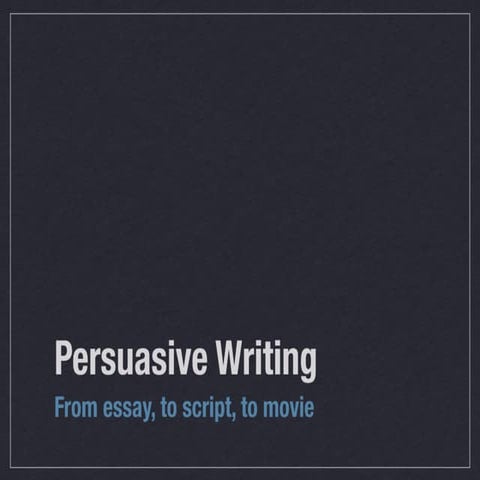 Persuasive