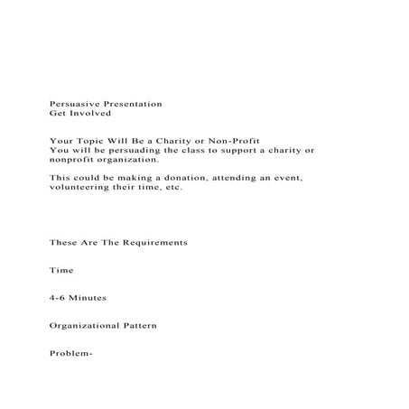 Persuasive PresentationGet InvolvedYour Topic Wi.docx