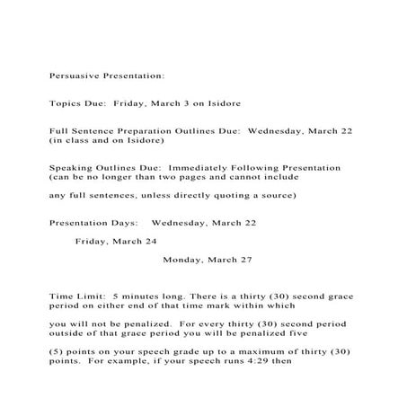 Persuasive Presentation  Topics Due  Friday, March 3 o.docx