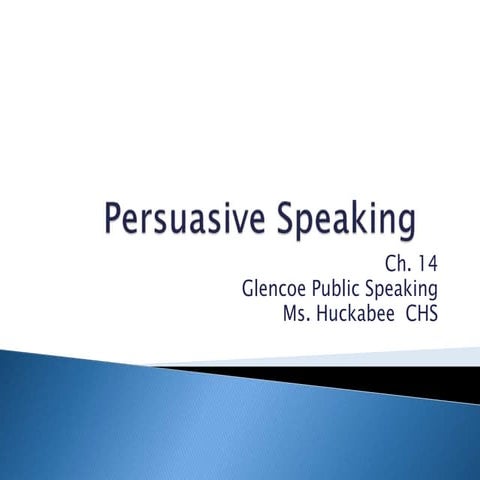 Persuasive speaking   chapter 14