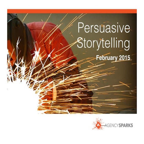 Persuasive storytelling