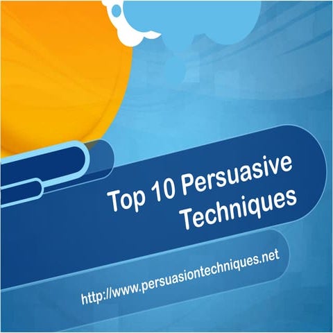 Top 10 Persuasive techniques
