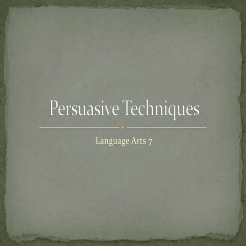 Persuasive techniques