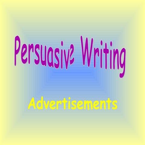 Persuasive writing adverts