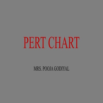 PERT, Programme Evaluation Review Technique, POOJA GODIYAL