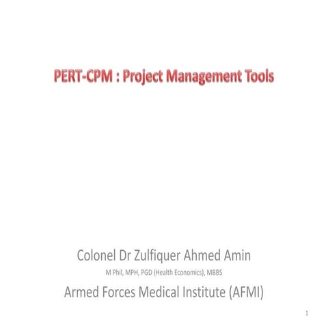PERT-CPM : PROJECT MANAGEMENT TOOLS