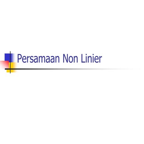 Pert 3 Persamaan Non Linier .ppt