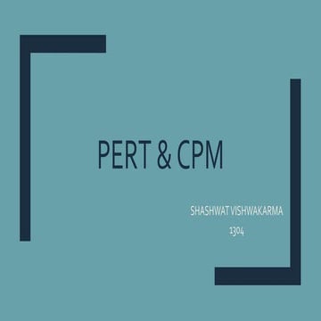 PERT and CPM